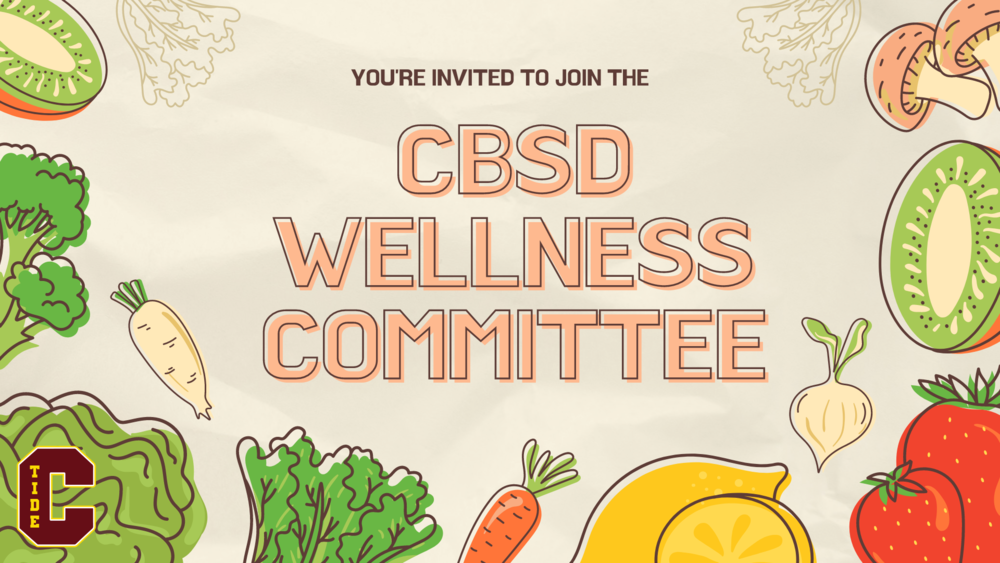 Graphic outlined with fruit and vegetables tan background with You're Invited to Join the CBSD Wellness Committee, CBSD logo in left corner