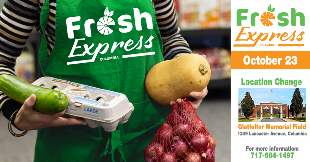 Fresh Express Distribution, October 23rd Columbia Borough Community