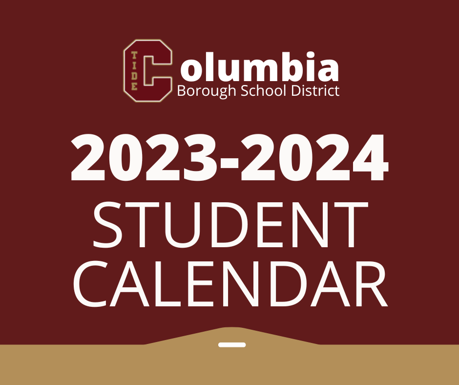 CBSD Board Approves 23 24 Student Calendar Columbia Borough School District