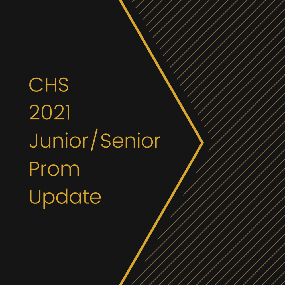 CHS 2021 Prom Update