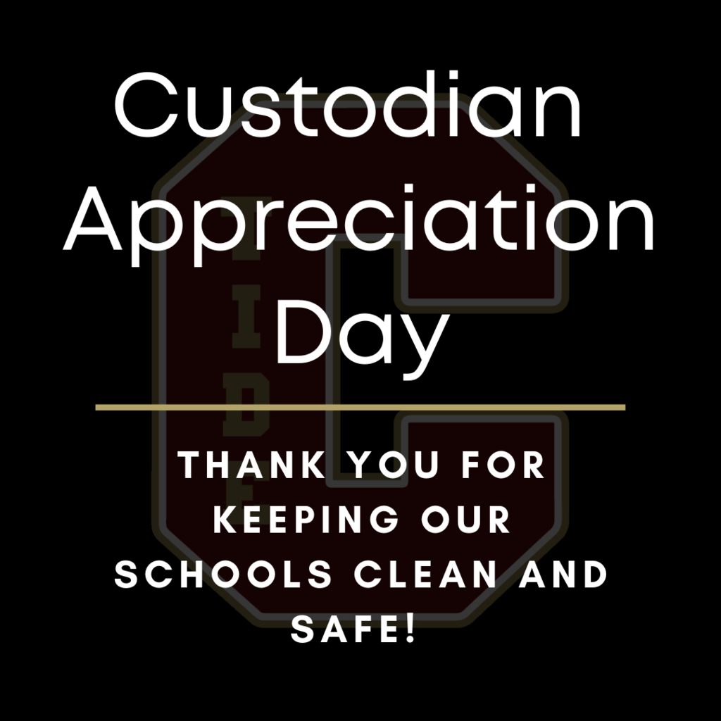 Custodian Appreciation Day Thank you for keeping our schools clean and safe!